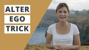 Alter Ego. A Life-Hack to Being Your Best Self